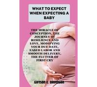 Giftson E Davidson What to Expect When Expecting a Baby (Tascabile)