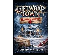 Giftwrap Town: Return to Sender