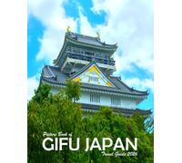 Gifu, Japan: A Visual Journey Through Stunning Landmarks, Travel and Nature lovers.