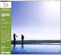 Gig - Brave New World (SHM-CD)