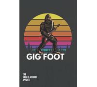 GIG FOOT: Quaderno per Chitarra con Tablature, Griglie Accordi e Pagine Appunti