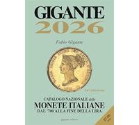 Gigante 2026. Catalogo nazionale delle monete italiane dal '700 alla fine della lira. Con app