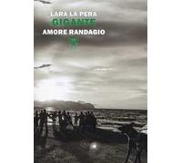 Gigante. Amore randagio