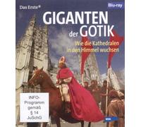 Giganten der Gotik - Wie die Kathedralen in den Himmel wuchsen