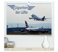 Giganten der Lüfte (hochwertiger Premium Wandkalender 2026 DIN A2 quer), Kunstdruck in Hochglanz: Verkehrsflugzeuge - Faszination Technik vom Jumbo bis zum Airbus A380