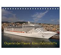Giganten der Meere - Kreuzfahrtschiffe (Tischkalender 2026 DIN A5 quer), CALVENDO Monatskalender: Die schönsten Kreuzfahrtschiffe