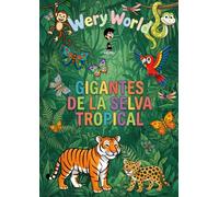 Gigantes de la Selva Tropical: Libro de colorear para niños de 3 a 8 años: 50 increíbles dibujos de leones, elefantes, monos y aves exóticas para descubrir la selva.