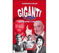 Giganti e nani nello sport e non solo