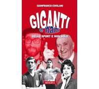 Giganti e nani nello sport e non solo