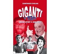 Giganti e nani nello sport e non solo - 2015 - Minerva Edizioni (