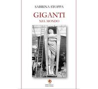 Giganti nel mondo - [Edda Edizioni]