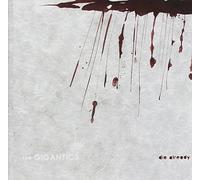 Gigantics - Die Already