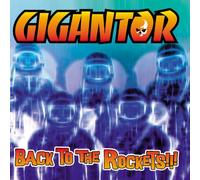 Gigantor - Back To The Rockets