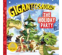 Gigantosaurus: The Holiday Party