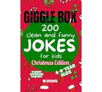 Giggle Box: 200 Clean and Funny Jokes for Kids Ages 4-9 (Christmas Edition): Giggle Box: 200 Clean and Funny Jokes for Kids Ages 4-9 (Christmas Edition)
