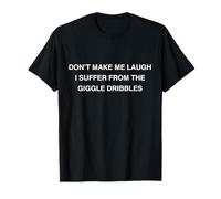 Giggle Dribbles - Funny I Pipe When I Laugh - Camicia da mamma Maglietta