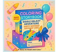 Giggle Galaxy Adventure: Coloring Storybook - Happy Birthday, Birthday Cake