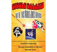 Giggle Galaxy: Out-of-This-World Jokes for Kids