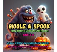 Giggle & Spook: Funny Halloween Coloring for Little Monsters: 60 Silly & Spooky Halloween Pages for Kids Ages 4-8