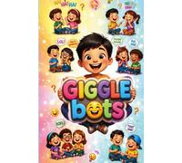 GiggleBots: The Ultimate Joke Book for Kids: Riddles, Knock-Knocks, Puns, Tongue Twisters & Q&A Jokes
