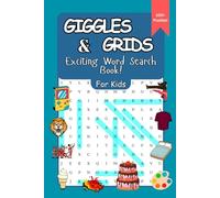 Giggles and Grids:: A Fun and Educational Word Search Book Featuring 100 Unique Puzzles on a Wide Variety of Kid-Friendly Topics, Complete with ... Puzzle for Endless Screen-Free Entertainment!