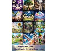 Giggles and Tales: Short Stories for Little Ones