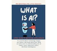 Giggletree Publish What is AI? A Kids' Guide to Artificial Intellige (Tascabile)