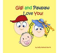 Gigi and Pawpaw Love You!: for a baby