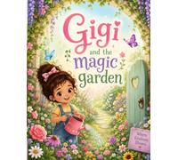 Gigi and The Magic Garden