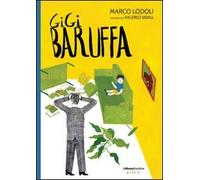 Gigi Baruffa. Ediz. illustrata
