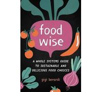 Gigi Berardi FoodWise (Tascabile)