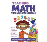Gigi Carunungan Teaching Math Through Storytelling (Copertina rigida)