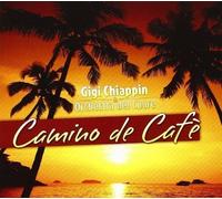 Gigi Chiappin Camino De Cafe (CD)