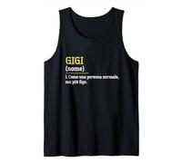 Gigi - Como Una Persona Normale Ma Più Figo Divertente Canotta