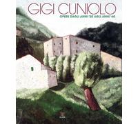 Gigi Cuniolo. Opere dagli anni '20 agli anni '60. Nel centenario della nascita 1