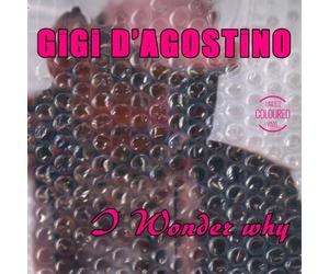 Gigi D'agostino - I Wonder Why (vinyl Coloured Limited Edt.) - Vinile