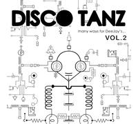 Gigi D'Agostino, Luca Noise, DJ Pandolfi, e più - Disco Tanz Vol. 2 - Many Ways for Deejay S...