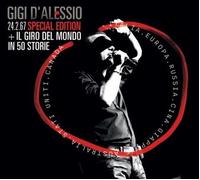 Gigi D'alessio - 24 Febbraio 1967 + Il Giro Del Mondo In 50 Storie - Cd + Dv...