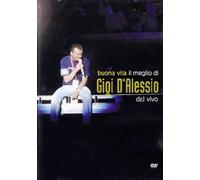 Gigi D'Alessio - Buona vita - Il meglio di Gigi D'Alessio dal vivo