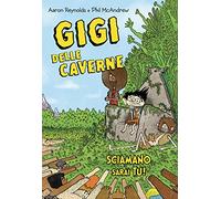 Gigi delle caverne. Sciamano sarai tu
