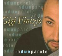 Gigi Finizio - In Due Parole - Cd (raccolta - live)