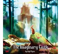 Gigi Flynn The Imaginary Castle (Tascabile) Adventures of Ethan and Ava