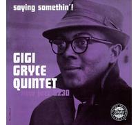 GIGI GRYCE QUINTET - Saying somethin'
