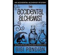 Gigi Pandian The Accidental Alchemist (Tascabile) Accidental Alchemist Mystery