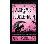 Gigi Pandian The Alchemist of Riddle and Ruin (Tascabile)