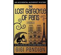 Gigi Pandian The Lost Gargoyle of Paris (Tascabile)