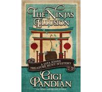 Gigi Pandian The Ninja's Illusion (Tascabile) Jaya Jones Treasure Hunt Mystery