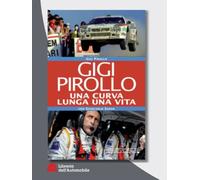 Gigi Pirollo Una Curva Lunga Una Vita