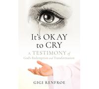 Gigi Renfroe It's Okay to Cry (Tascabile)
