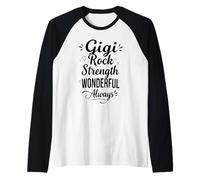 Gigi Rock Strength Meraviglioso Sempre - Orgoglioso Gigi Nonna Maglia con Maniche Raglan